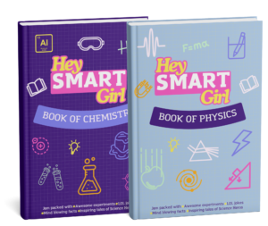 Hey Smart Girl Science Book Physics and Chemistry