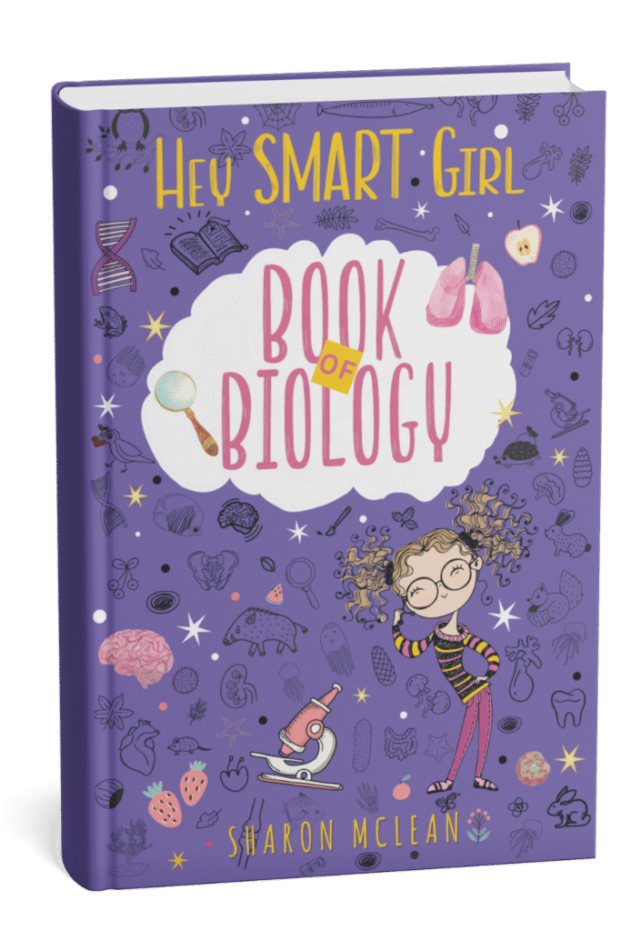 Hey Smart Girl Book of Biology - Fun science book for age 8 - 12 with at home science experiments, activities, jokes and stories of real female sience heroes