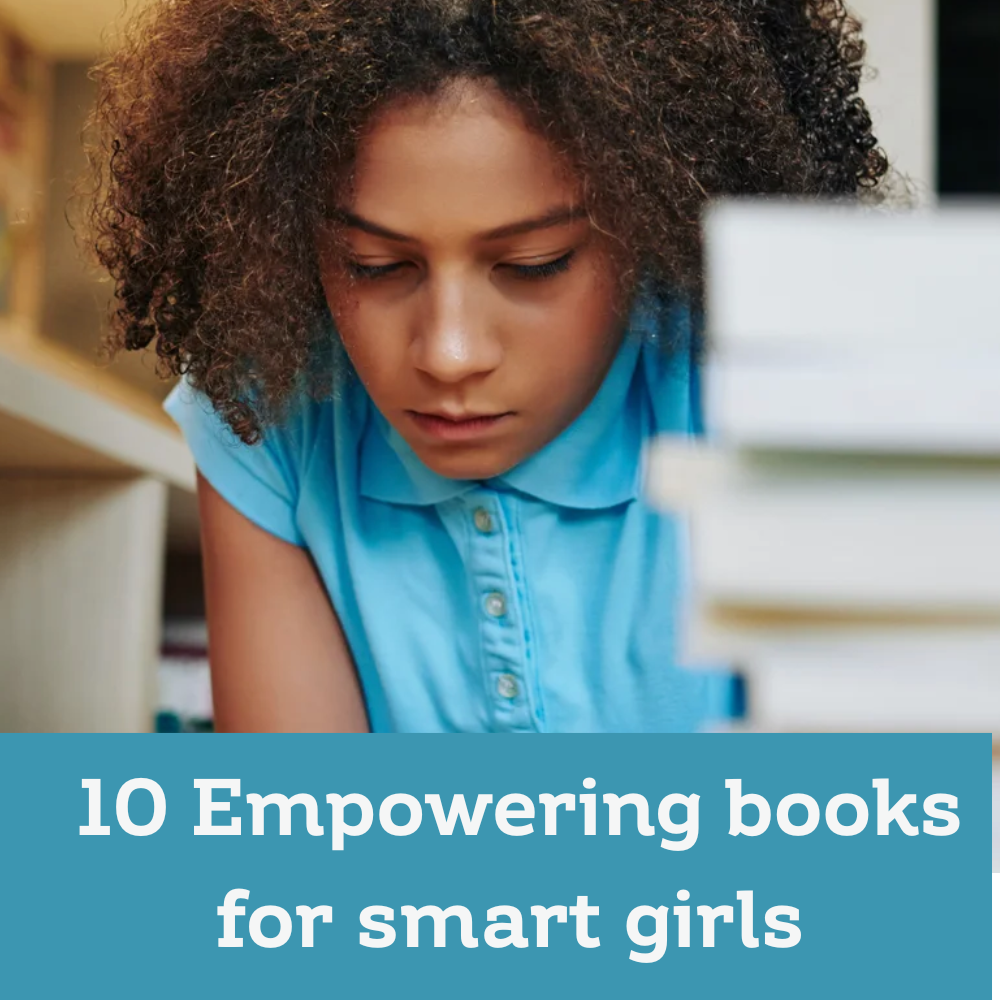 Empowering books for smart, curious teen girls