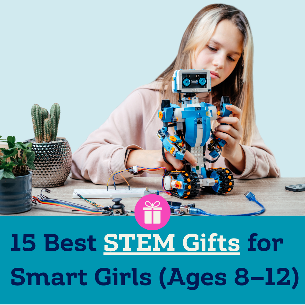 Best STEM Gifts for Girls Ages 8–12