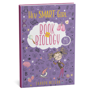Hey Smart Girl: Book of Biology