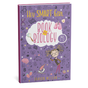 Hey Smart Girl: Book of Biology